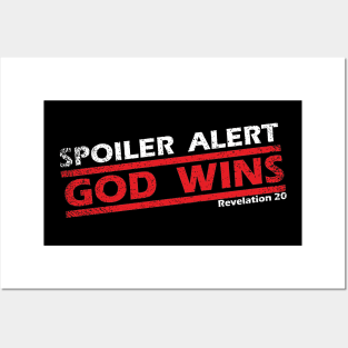 God Wins Posters and Art